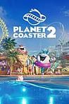 Planet Coaster 2